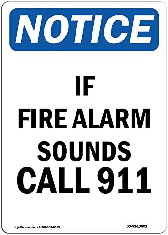 Napomena OSHA - Ako vatrogasni alarm zvuči poziv 911 | Kruti plastični znak | Zaštitite svoje