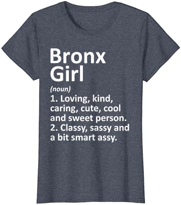 Bronx Girl Ny New York Funny City Home Roots Poklon majica