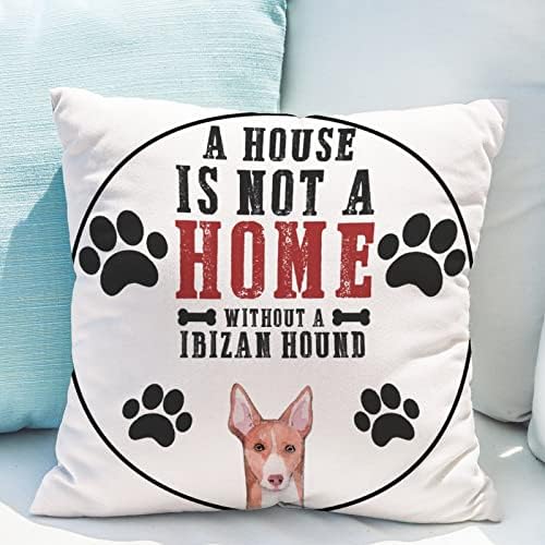 Ibizan bacač jastučni jastuk Kuća nije dom bez psa jastučnice za pse mama poklon jastuci uzgonu