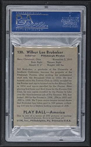 1939 Igrajte loptu # 130 Bill Brubaker Pittsburgh Pirates Psa Psa 7,00 gusari