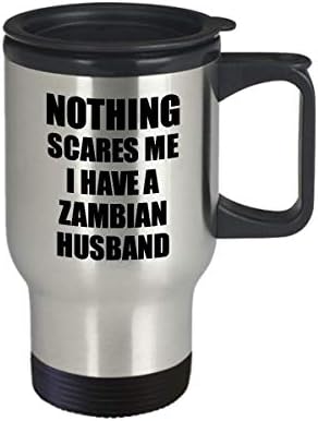Zambijski suprug Travel MUG Funny Valentine poklon za suprugu Moj supružnik supružnika njena Zambija Hubby Gag Ništa me ne plaši 14 ozljeđenog sastavljača OZ
