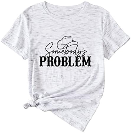 Nečiji Problem T-Shirt za žene Country Music Fan Shirt Western Cowgirl grafički Tee kratki rukav ljeta Top