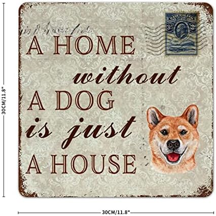 Dom bez psa nalazi se samo kuća shiba inu smiješan pas metalni znak za kućne ljubimce za pse za pse vješalica za pse retro metal umjetnosti zidni viseći ukras za ulazni vrt kućni ljubimac poklon za kućnim ljubimcem za kućnim ljubimcem
