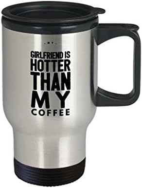 Moja djevojka je vruća od moje kafe šalice - putovanja najbolja neprikladna sarkastična komentira kafu čaša sa smiješnim izrekama, urnebesnim, neobičnim, quirky