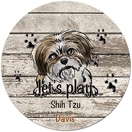 Znak dobrodošlice za prednji trijem Igrajmo se psa okrugli metalni znak Shih Tzu pas Paw metalni zidni