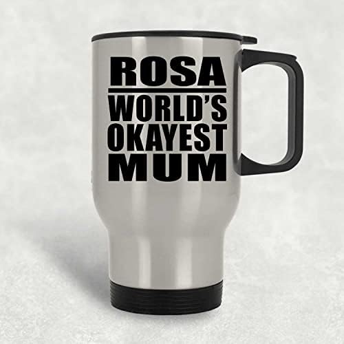 DesignSify Rosa's natvjetska mama, srebrna putna krigla 14oz nehrđajući čelik Izolirani prevoz, pokloni za