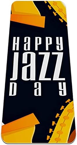SDLKFRELI 6mm Extra Thick Yoga Mat, Happy Jazz Day saksofon klavir violina Muzika Print Eco-Friendly TPE vježbe Mats Pilates Mat sa za jogu, trening, Core Fitness i Kat vježbe, muškarci & žene