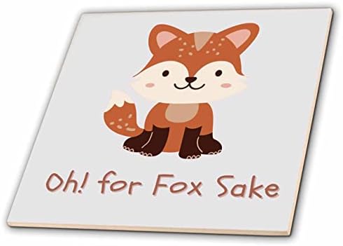 3drose slatka slika lisice sa tekstom Oh For Fox Sake-Tiles